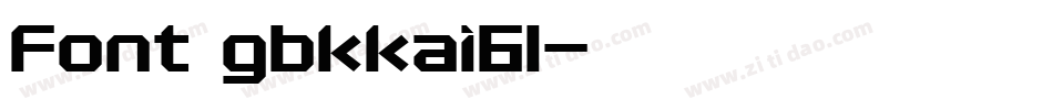 Font gbkkai61字体转换